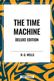 Time Machine - 9798880921690 by H. G. Wells, 9798880921690