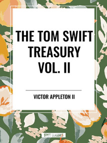 Tom Swift Treasury Vol. II - 9798880921898 by Victor Appleton, 9798880921898