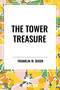 Tower Treasure by Franklin Dixon, 9798880921904