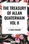 Treasury of Allan Quatermain Vol II by H. Rider Haggard, 9798880921973