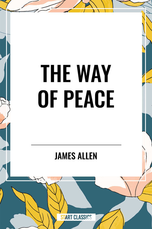 Way of Peace by James Allen, 9798880922444