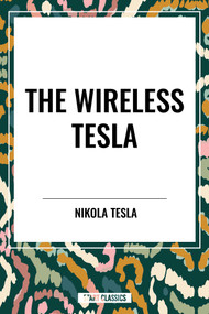 Wireless Tesla - 9798880922673 by Nikola Tesla, 9798880922673