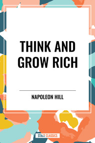 Think and Grow Rich - 9798880923267 by Napoleon Hill, 9798880923267