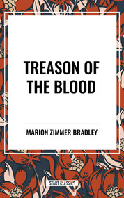 Treason of the Blood by Marion Zimmer Bradley, 9798880924035