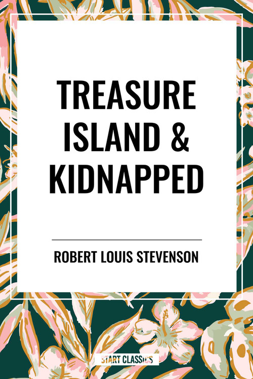 Treasure Island & Kidnapped - 9798880924073 by Robert Louis Stevenson, 9798880924073