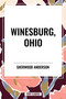 Winesburg, Ohio by Sherwood Anderson - 9798880924868 by Sherwood Anderson, 9798880924868