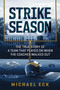 Strike Season (The True Story of a Team That Played on When the Coaches Walked Out) by Michael Eck, 9798895655825