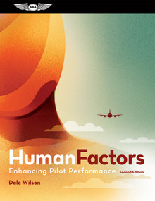 Human Factors: Enhancing Pilot Performance - 9781644254806 by Dale Wilson