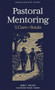 Pastoral Mentoring (For the Care of Souls) - 9781540905956 by Jared Wilson