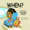 When? by Grandma Bonnie, Lynn Zuk-Lloyd, 9781636989105