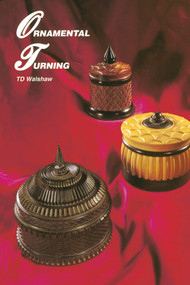 Ornamental Turning by T.D. Walshaw, Special Interest Model Books, 9781854861085