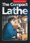 The Compact Lathe by Stan Bray, Special Interest Model Books, 9781854862273