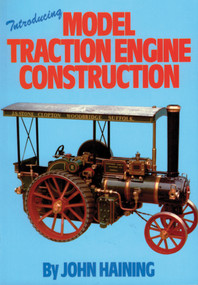 Introducing Model Traction Engine Construction by John Haining, Special Interest Model Books, 9780852428054