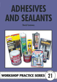 Adhesives And Sealants by David Lammas, Special Interest Model Books, 9781854860484