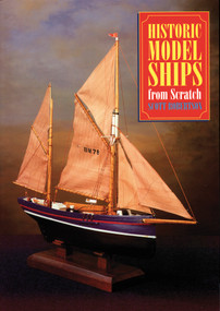 Historic Model Ships From Scratch by Scott Robertson, Special Interest Model Books, 9781854861870