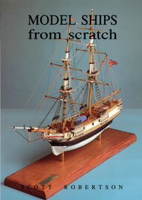 Model Ships From Scratch by Scott Robertson, Special Interest Model Books, 9781854861054