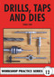 Drills, Taps And Dies by Tubal Cain, Special Interest Model Books, 9780852428665