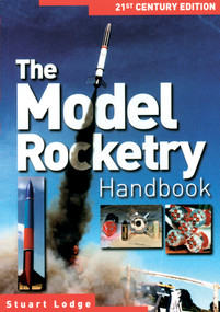 The Model Rocketry Handbook (21st Century Edition) by Stuart Lodge, Special Interest Model Books, 9781854862297