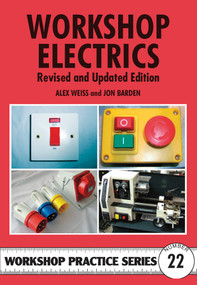 Workshop Electrics by Alex Weiss, Jon Barden, Special Interest Model Books, 9781854862648