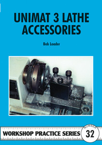 Unimat 3 Lathe Accessories by Bob Loader, Special Interest Model Books, 9781854862136
