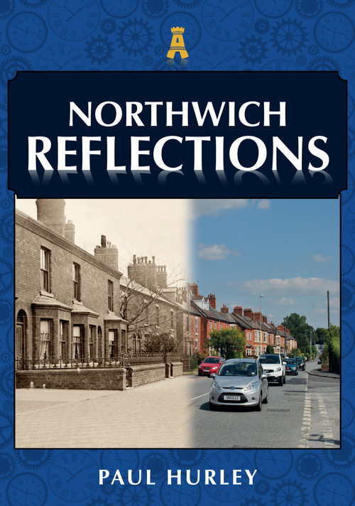 Northwich Reflections by Paul Hurley, 9781398124035