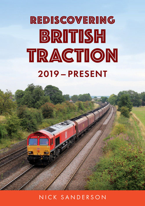 Rediscovering British Traction (2019-Present) by Nick Sanderson, 9781398124790