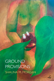 Ground Provisions by Shauna M. Morgan, 9781845236014