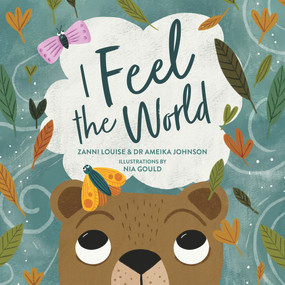 I Feel the World - 9781922857866 by Zanni Louise, Ameika Johnson, 9781922857866