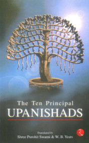 The Ten Principal Upanishads by Purohit Swami, 9788129100740
