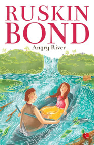 Angry River by Ruskin Bond, 9788129119841