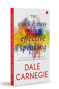The Quick and Easy Way to Effective Speaking - 9788129140203 by Dale Harbison Carnegie, 9788129140203