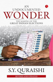 An Undocumented Wonder by S.Y. Quraishi, 9789353333003