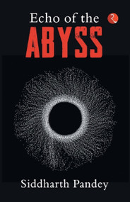 ECHO OF THE ABYSS by Siddharth Pandey, 9789355205377