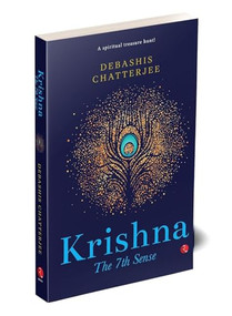 KRISHNA: The 7th Sense by Debashis Chatterjee, 9789355205445