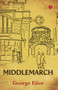 MIDDLEMARCH - 9789355207562 by George Eliot