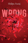 Wrong - 9789355208965 by Shilpa Suraj, 9789355208965
