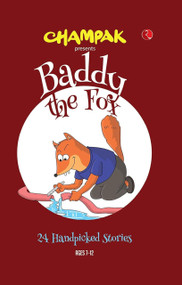 Baddy the Fox: 24 Handpicked Stories by Champak, 9789357020152