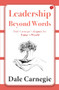 Leadership Beyond Words: Dale Carnegie's Legacy for Today's World by Dale Harbison Carnegie, 9789357028356