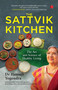 The Sattvik Kitchen (The Art and Science of Healthy Living) by Hansaji Yogendra, 9789357029933