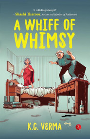 A Whiff of Whimsy by K.C. Verma, 9789361563294