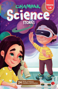 Champak Science Stories : Volume 14 by Champak, 9789361566349