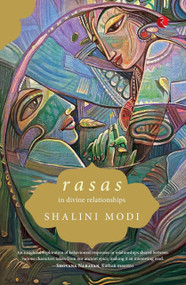 Rasas in Divine Relationships by Shalini Modi, 9789361568435
