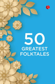 50 Greatest Folktales by Rupa Publications, 9789361569029