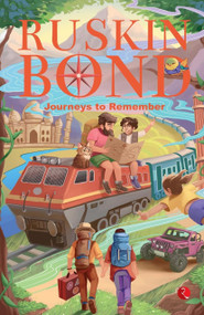 Journeys to Remember by Ruskin Bond, 9789361569180