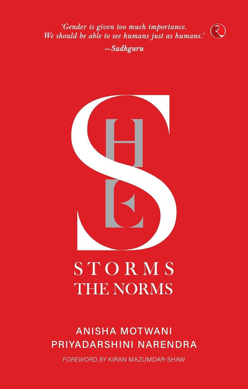 She Storms the Norms by Anisha Motwani, Priyadarshini Narendra, 9789390260744