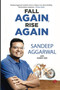 Fall Again, Rise Again by SANDEEP AGGARWAL, SUNNY SEN, 9789390356393