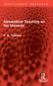 Alexandrine Teaching on the Universe - 9781032892603 by R. B. Tollinton, 9781032892603