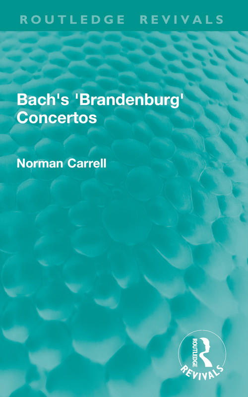 Bach's 'Brandenburg' Concertos - 9781032899053 by Norman Carrell, 9781032899053