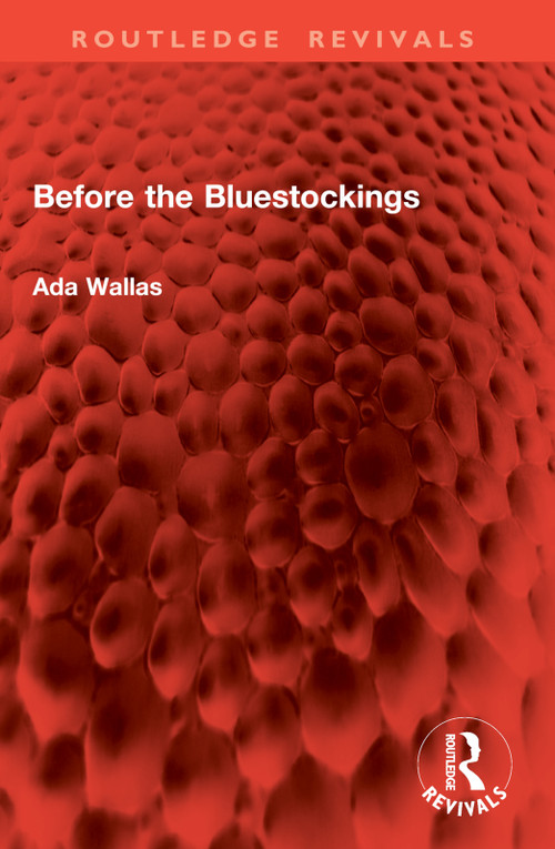 Before the Bluestockings by Ada Wallas, 9781032907451