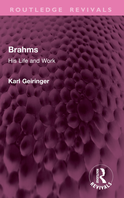 Brahms (His Life and Work) - 9781032896304 by Karl Geiringer, Irene Geiringer, 9781032896304